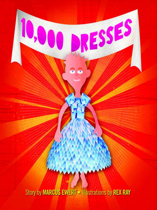 Title details for 10,000 Dresses by Marcus Ewert - Available